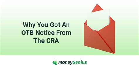 otchb notice|Why You Got An OTB Notice From The CRA .